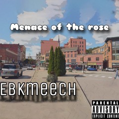 Menace of the rose