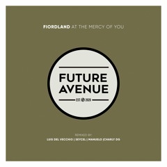 Fiordland - At the Mercy of You (Manuelo Remix) [Future Avenue]