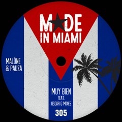Malone & Pauza - Muy Bien (Oscar G 305 Mix)