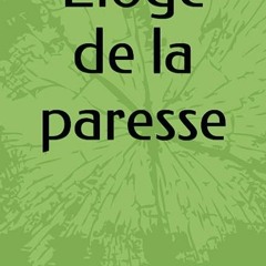 ⬇️ LIRE PDF Éloge de la paresse (French Edition) Complet