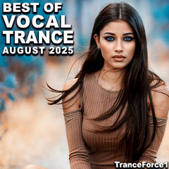 Best of Vocal Trance Mix (August 2025)