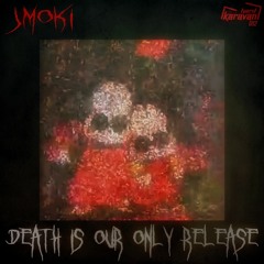 JMoki - Death Is Our Only Release [HKRV-012]