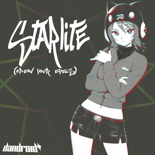 STARLITE (Open Your Eyes)
