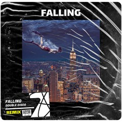 Falling - (Double Disco Remix)
