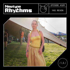 Newtype Rhythms #189 - Special Guest: Yas Reven