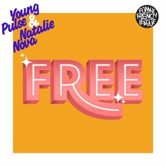 Premiere : Young Pulse, Natalie Nova - Free(DoWatchuWant Disco Dub)[Funky French League]