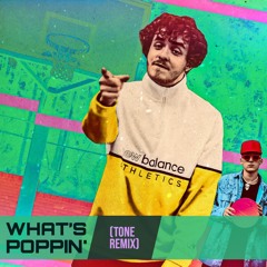 What's Poppin' (tone remix)- Jack Harlow