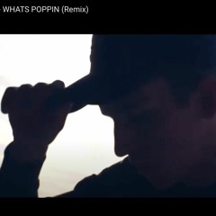 WHATS POPPIN (Remix)