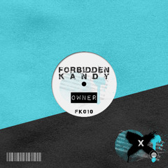 Forbidden Kandy - Owner [Free Download]