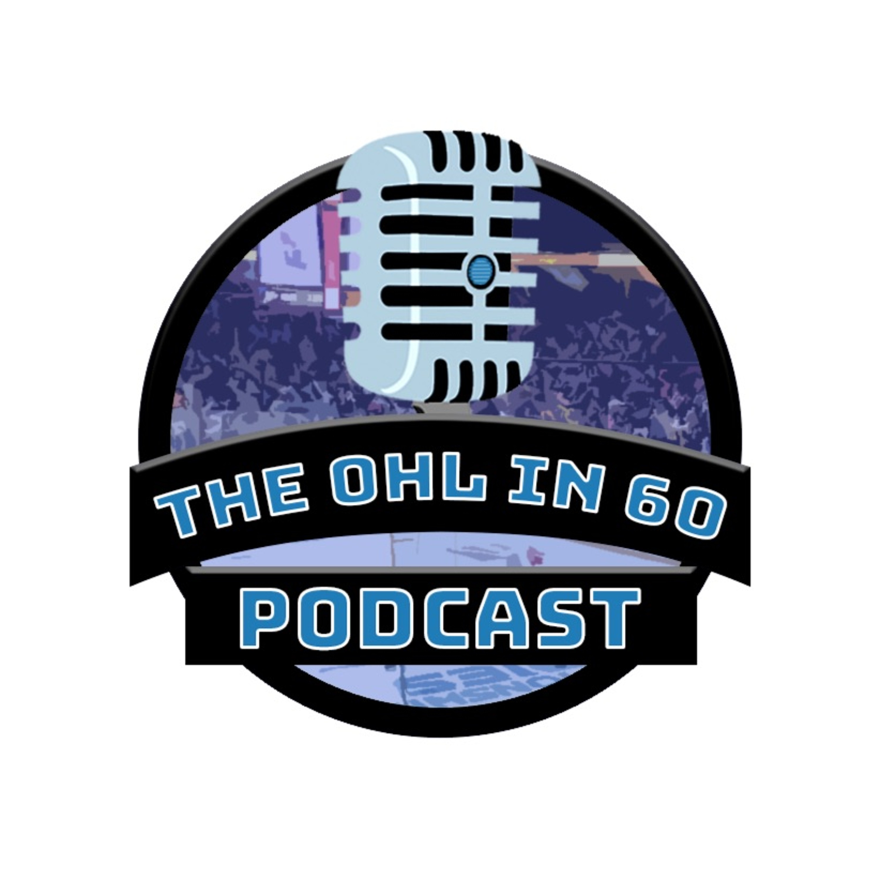 The OHL in 60 Podcast