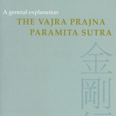 FREE EPUB 💚 The Vajra Prajna Paramita Sutra: A General Explanation by  Venerable Mas