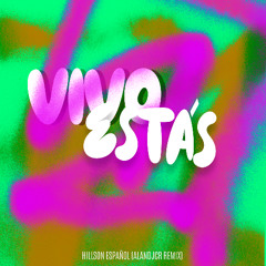 VIVO ESTAS - Hillsong Español, AlanDJCR (REMIX)
