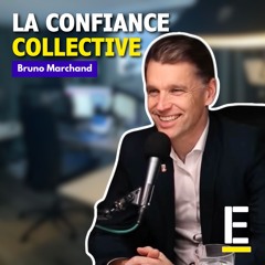 Bruno Marchand - La confiance collective