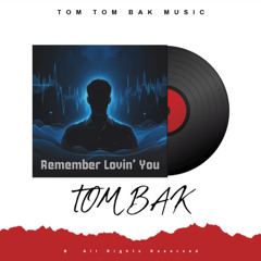 Remember Lovin' You