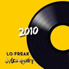 Monkey, Lo-Freak - 2010 (Original Mix)