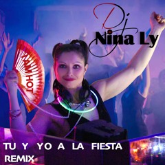 Tu y Yo a la Fiesta Remix