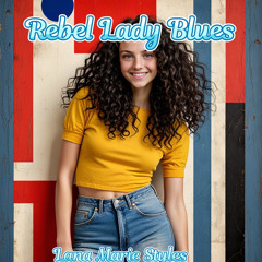 Rebel Lady Blues