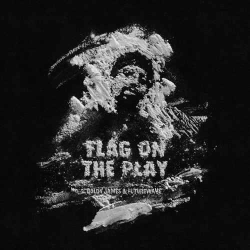 BOLDY JAMES & FUTUREWAVE - Flag On The Play