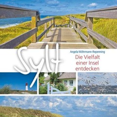 Sylt: Die Vielfalt einer Insel entdecken  FULL PDF