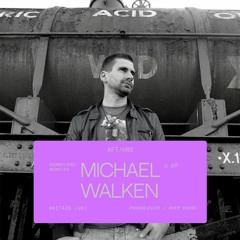 AFT/HRS 069: Michael Walken / progressive deep / U.K