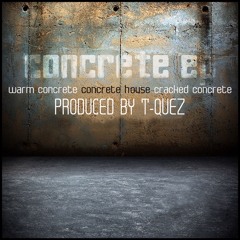 T-Quez - Cracked Concrete