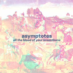 all the blood of your breastbone