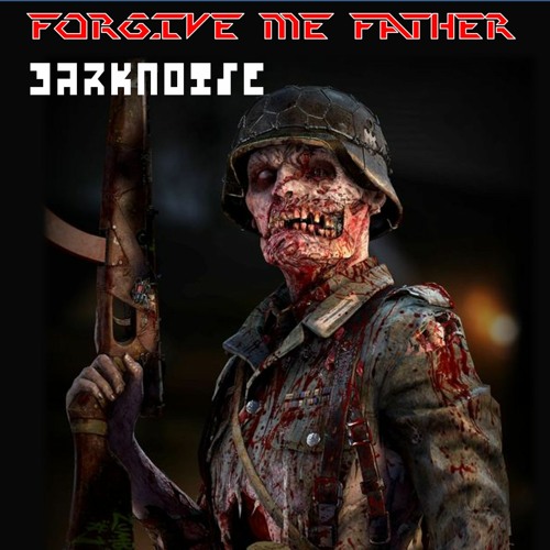 Forgive me Father (Original Mix)