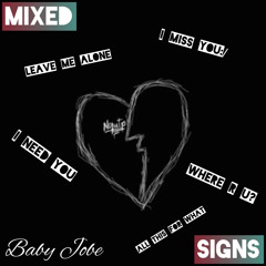 Mixed signs - Baby Jobe