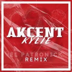 Akcent - Kylie (El Patronick Remix) [FREE DL]