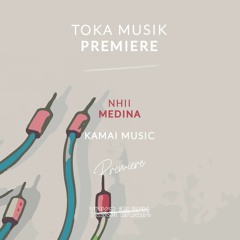 PREMIERE: Nhii - Medina [Kamai Music]
