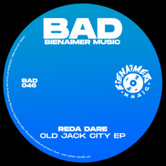 PremEar: REda daRE - Old Jack City [BAD046]
