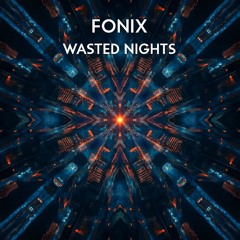 Wasted Nights