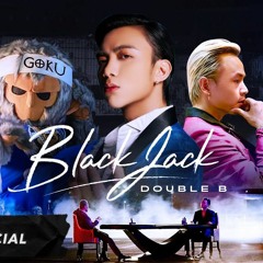 SOOBIN & BINZ (DOUBLE B) - BlackJack Ft. GOKU