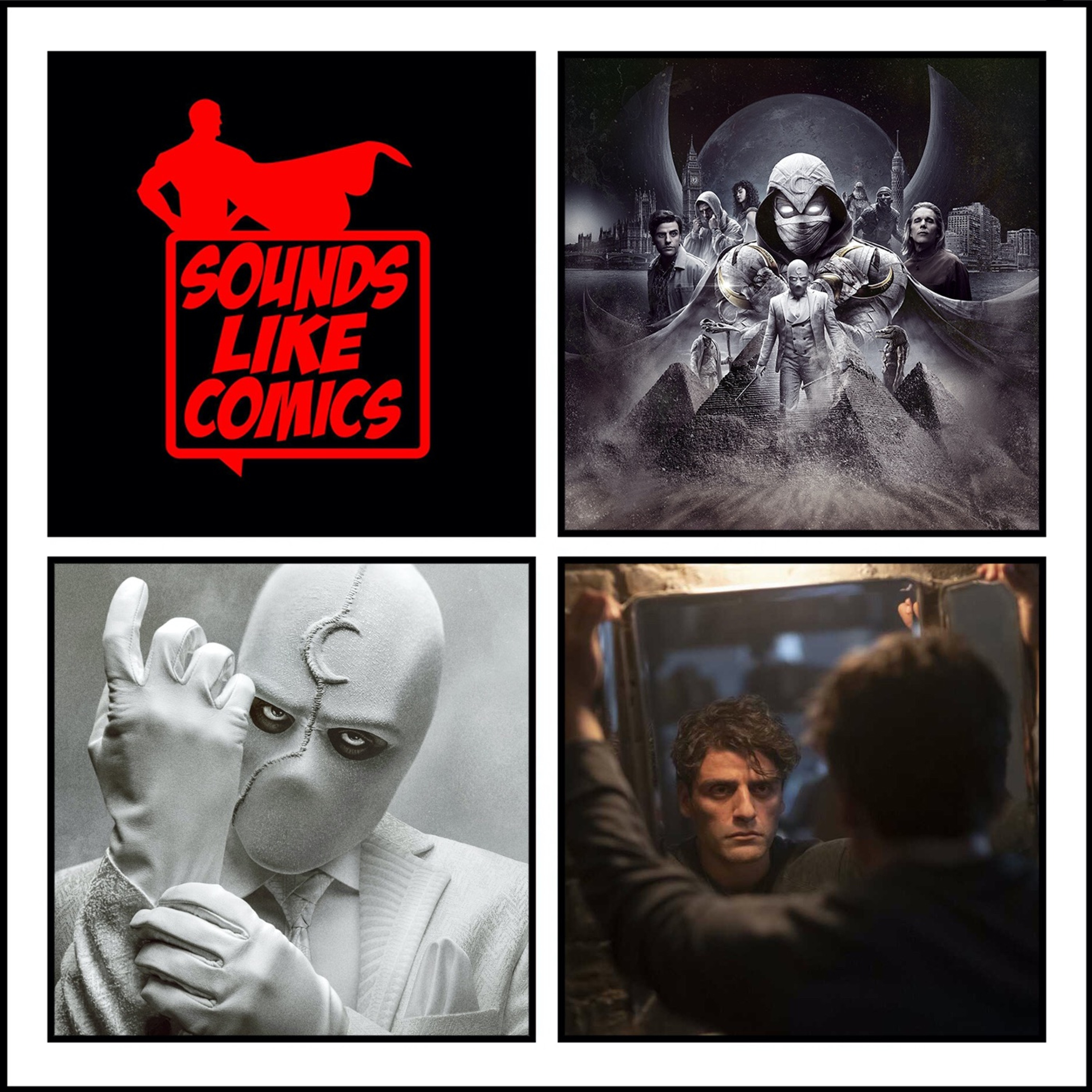 Sounds Like Comics Ep 148 - Moon Knight (TV Series 2022)