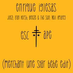 enrique iglesias - escape (merchant 'une star bebe' edit)
