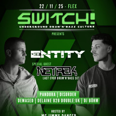 Entity @ SWITCH 22/11/25 [TRACKLIST INCLUDED]
