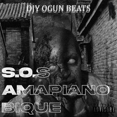 S.O.S AMAPIANO BIQUE - Djy Ogun Beats