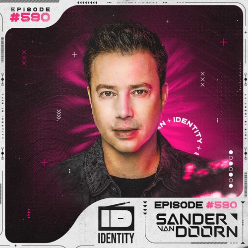 Stream Sander van Doorn - Identity # 590 by Sander van Doorn | Listen  online for free on SoundCloud