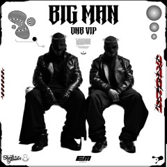 ERBES, Blunts & Blondes - Big Man (DNB VIP)
