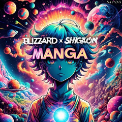 BLiZZARD x SHIGAON - MANGA [OUT NOW @ SAPANA]