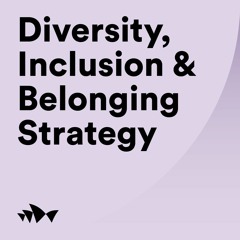 Diversity, Inclusion & Belonging Strategy 2021-2023 Part 1: P1 - 15