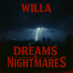 Dreams and Nightmares