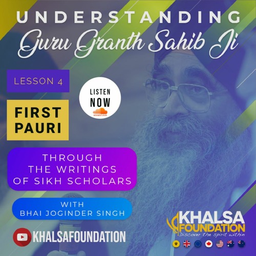Lesson 4 - Meanings of first Pauri of Japji Sahib explained (Podcast series)
