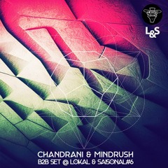 Chandrani & Mindrush @ Lokal & Saisonal #6 - 23.04.23 (124bpm)