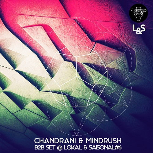 Chandrani & Mindrush @ Lokal & Saisonal #6 - 23.04.23 (124bpm)