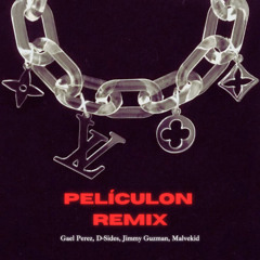 Gael Perez, D-Sides, Jimmy Guzman - Peliculon (Malvekid Remix)