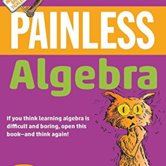 View PDF 💕 Painless Algebra (Painless Series) by  Lynette Long Ph.D. [PDF EBOOK EPUB