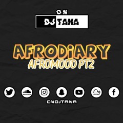 #AfroDiary Afro Mood PT2 | Afrobeats Mix\