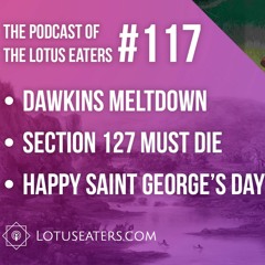 The Podcast of the Lotus Eaters #117