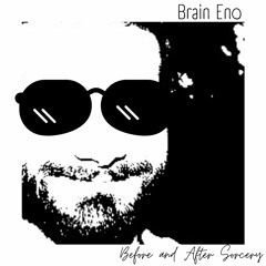 Brain Eno - Before and After Sorcery (Novascotia Records, 2023)